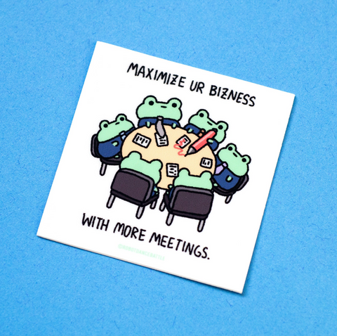 Bizness Frog Meetings Sticker