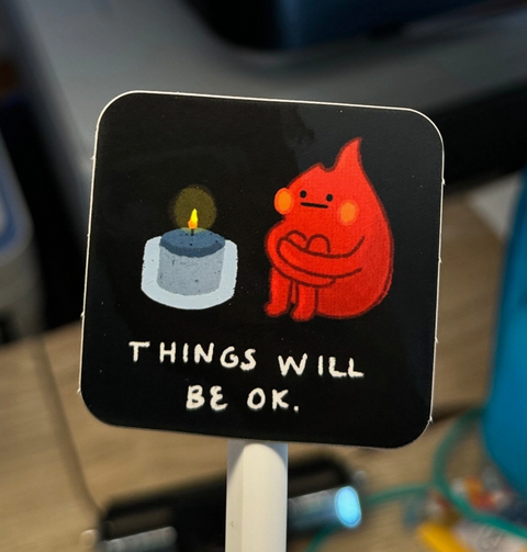 Things Will Be Ok Sticker