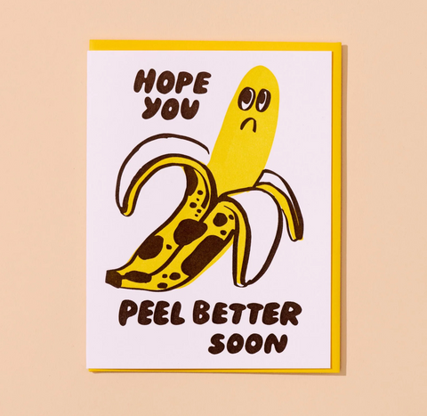 Peel Better Get Well Card