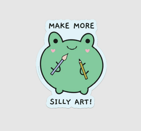 Make More Silly Art vinyl sticker