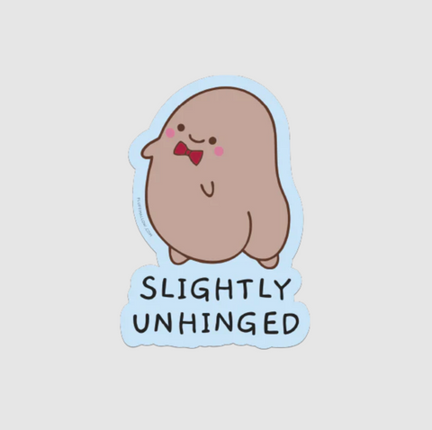 Slightly Unhinged vinyl sticker