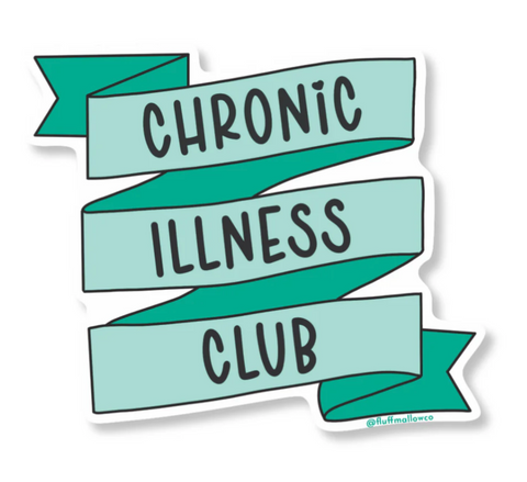 Chronic illness vinyl sticker