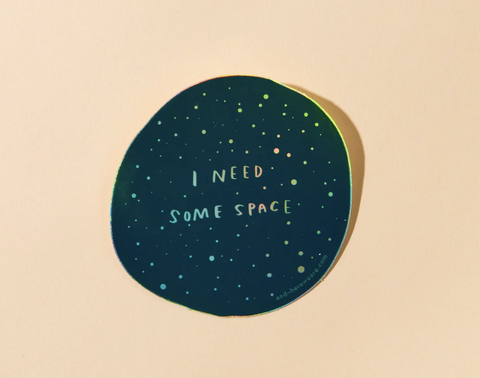 I Need Space Sticker