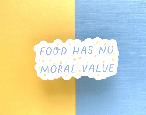 Food Has No Moral Value Reminder Vinyl Sticker