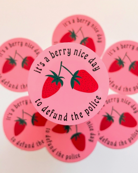 Berry Nice Day To Defund the Police Sticker
