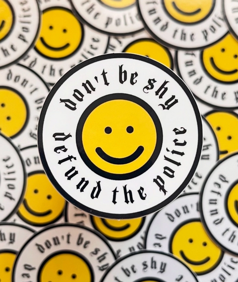 Don't Be Shy Sticker