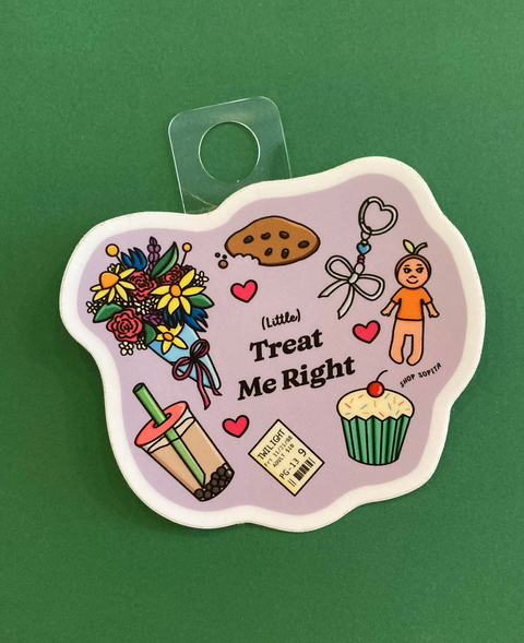 Treat Me Right Vinyl Sticker