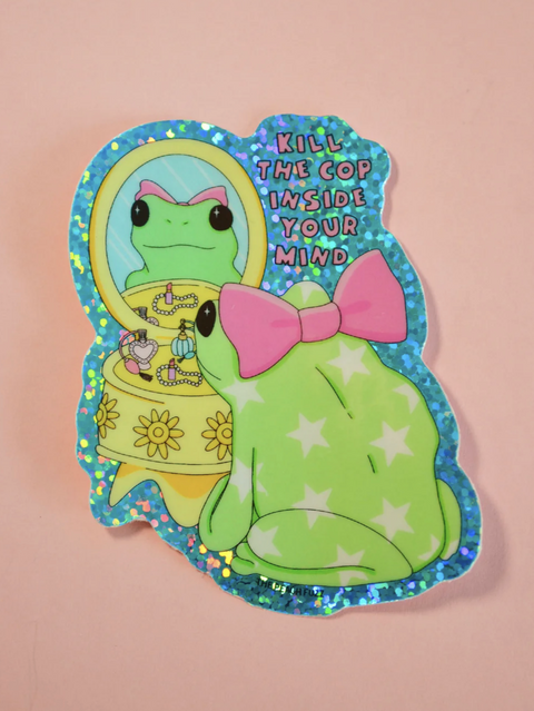 Kill The Cop In Your Mind Frog Sticker