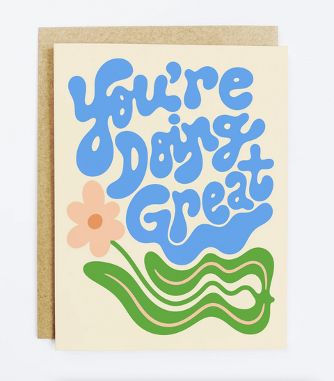 You're Doing Great Greeting Card