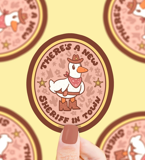 There’s a New Sheriff In Town Vinyl Sticker