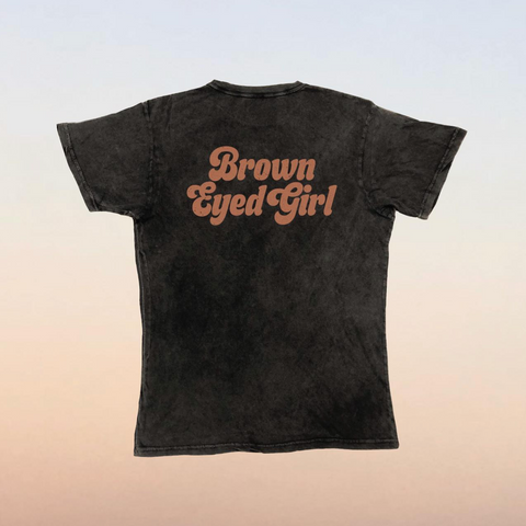 Brown Eyed Girl Shirt