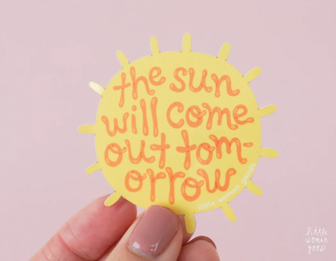 the sun will come out tomorrow vinyl sticker