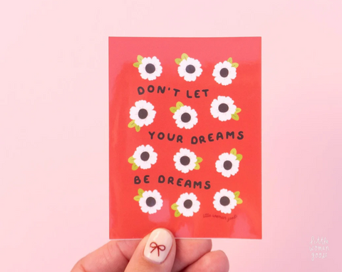 don't let your dreams be dreams vinyl sticker