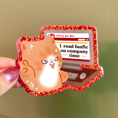 Vinyl Sticker - I Read Fanfic on Company Time