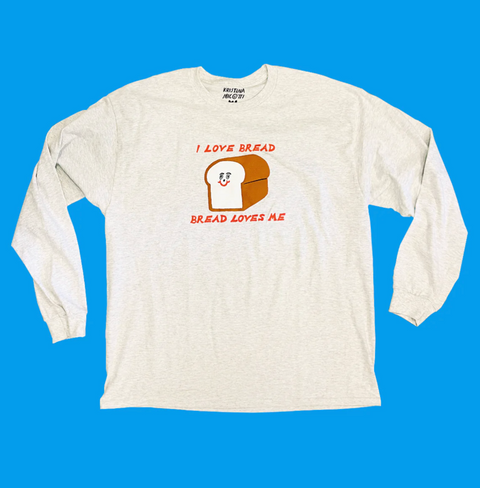 Bread Loves Me Long Sleeve Tee