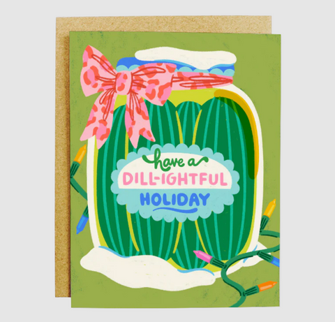 Dill-ightful Holiday Pickle Greeting Card