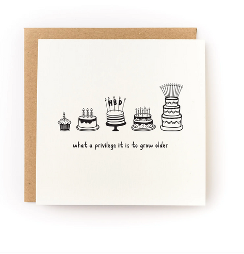 What a Privilege to Grow Older Letterpress Card
