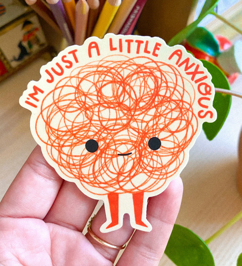 I'm Just A Little Anxious Sticker