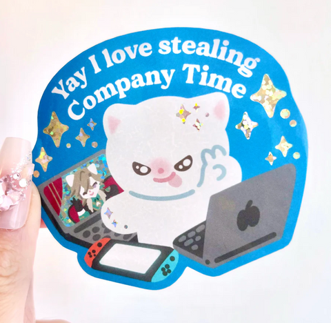 Vinyl Sticker - I Love Stealing Company Time
