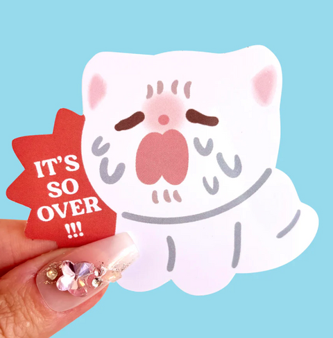 Vinyl Sticker - It's so Over