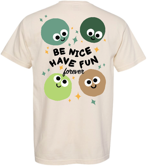 BNHF “Be Nice Have Fun Forever” Graphic Tee (Unisex)