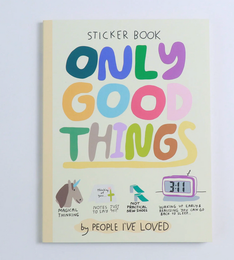 Only Good Things Sticker Book