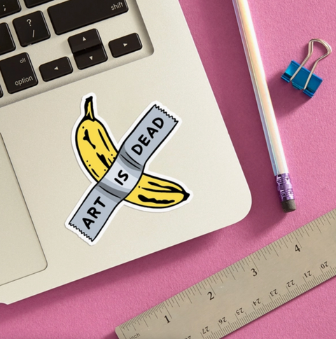 Art Is Dead Banana Die Cut Sticker