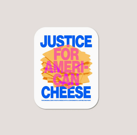 Justice For American Cheese Sticker