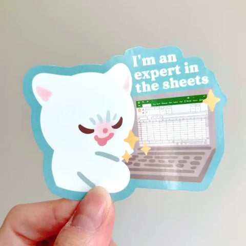Vinyl Sticker - I'm An Expert in the Sheets