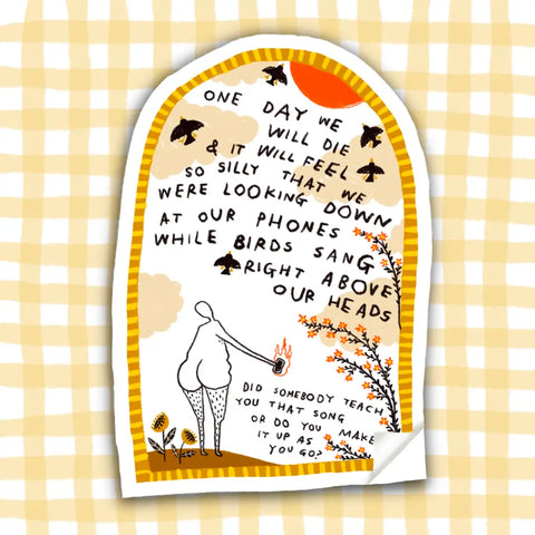 While Birds Sing Above Our Heads Sticker