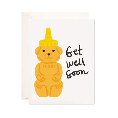 Honey Get Well Greeting Card