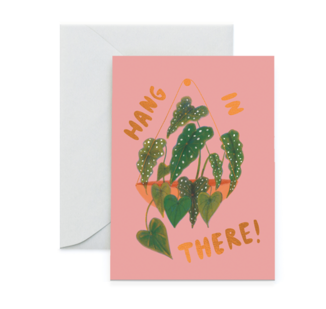 Hang In There! - Foil Greeting Card