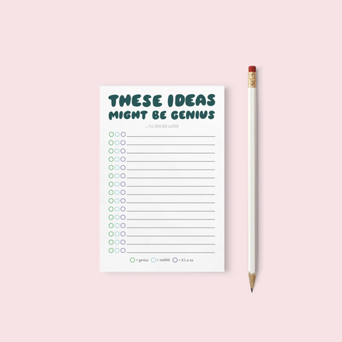 These Ideas Might Be Genius Notepad