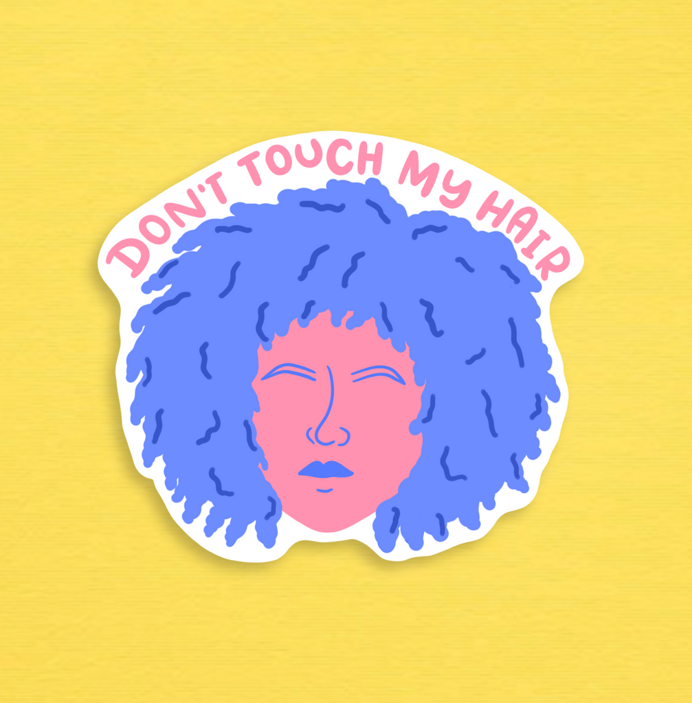 Don't Touch Hair Vinyl Sticker