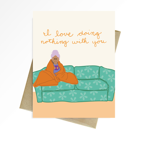 I Love Doing Nothing With You Card