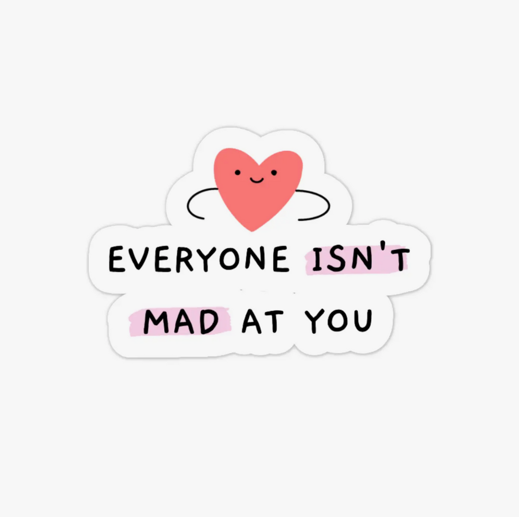 Everyone isn't mad at you mental health adhd sticker