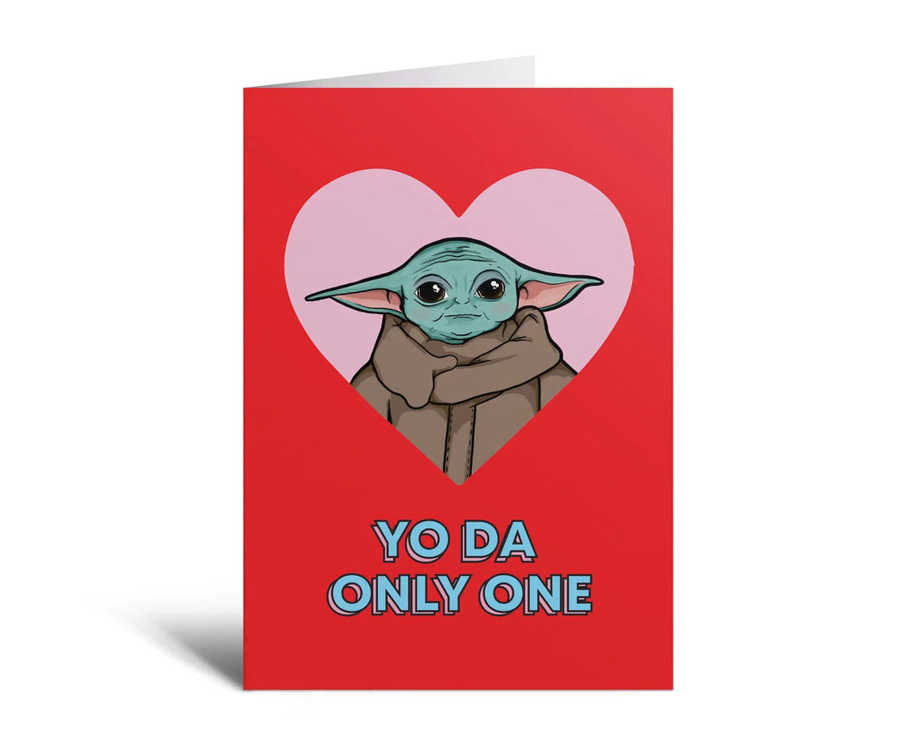 Yo Da Only One Valentines Day Card