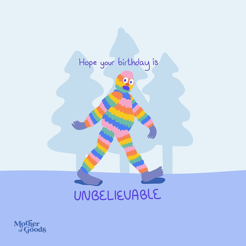 Hope Your Birthday is Unbelievable Birthday Card